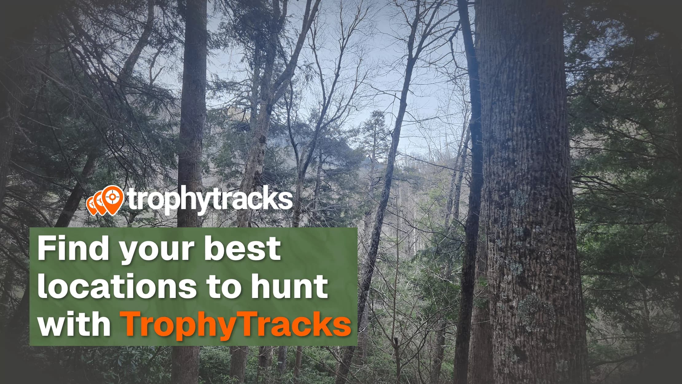 hunt smarter with TrophyTracks